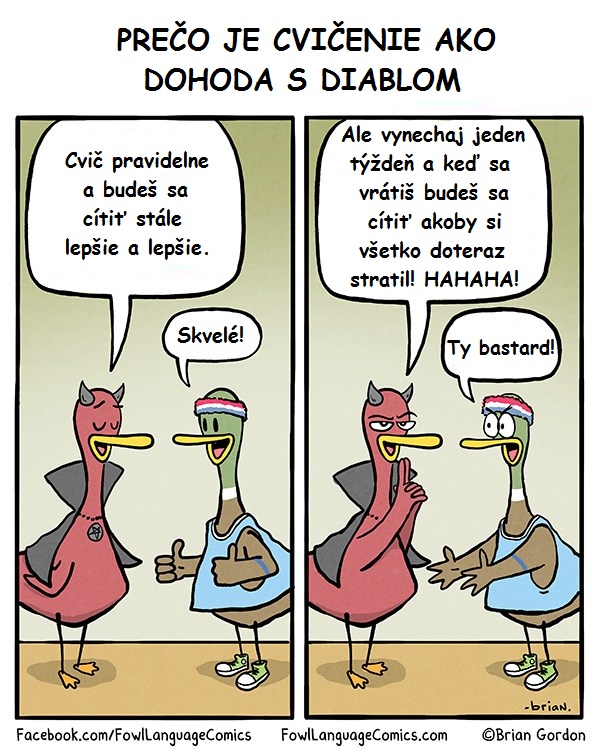 Cvičenie je dohoda s diablom