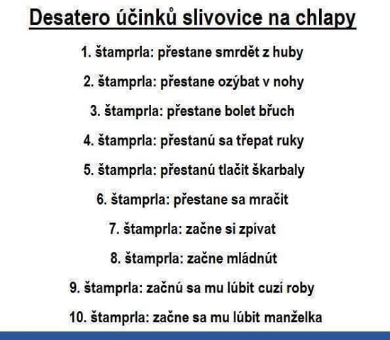Desatoro účinkov slivovice na chlapov