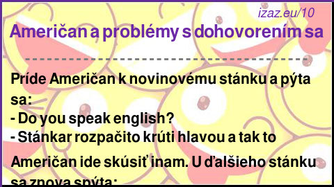 Američan a problémy s dohovorením sa