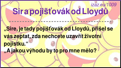 
Sir a pojišťovák od Lloydů
