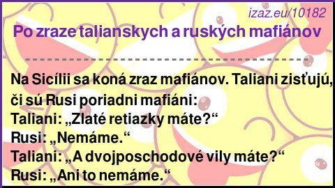 Po zraze talianskych a ruských mafiánov