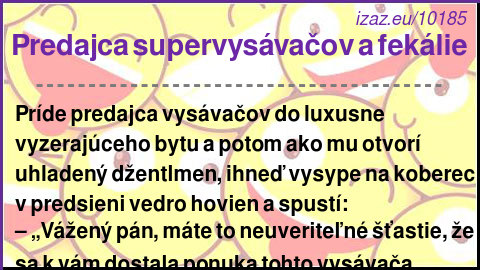 Predajca supervysávačov a fekálie