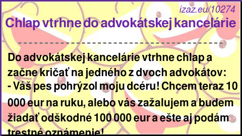 Chlap vtrhne do advokátskej kancelárie