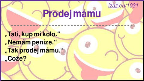 
Prodej mámu
