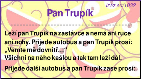 
Pan Trupík 
