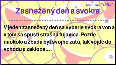 Zasnežený deň a svokra