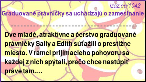 
Graduované právničky sa uchádzajú o zamestnanie
