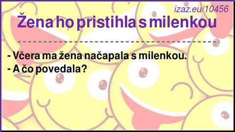 Žena ho pristihla s milenkou