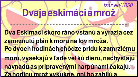
Dvaja eskimáci a mrož
