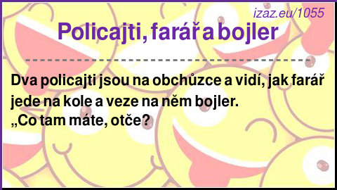 
Policajti, farář a bojler
