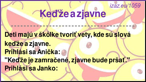 
Keďže a zjavne
