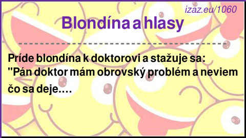 
Blondína a hlasy
