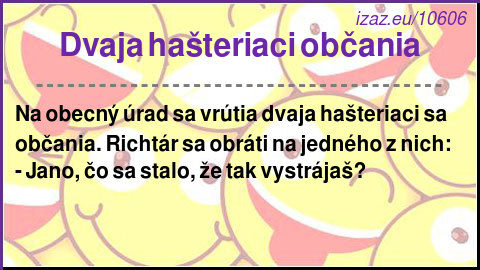 Dvaja hašteriaci občania