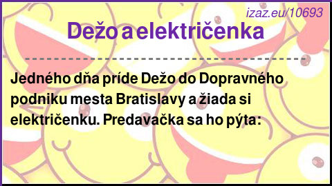 Dežo a električenka