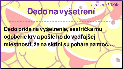 Dedo na vyšetrení