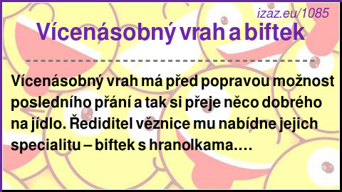 
Vícenásobný vrah a biftek
