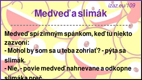 Medveď a slimák