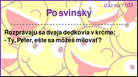 
Po svinsky
