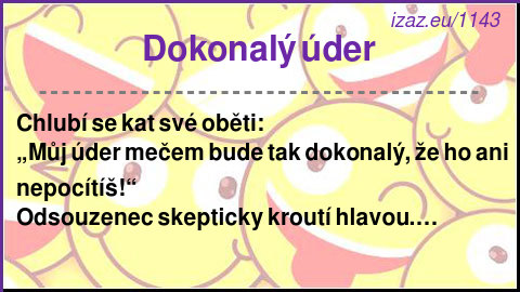 
Dokonalý úder
