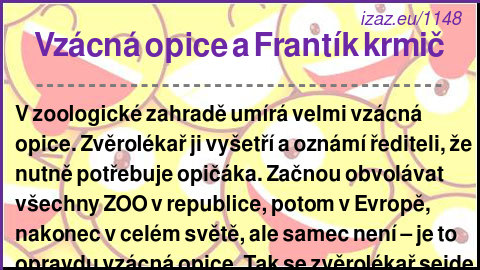 
Vzácná opice a Frantík krmič
