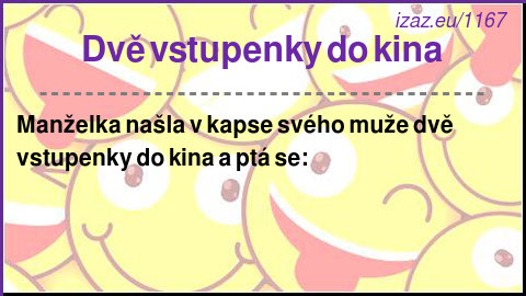 
Dvě vstupenky do kina
