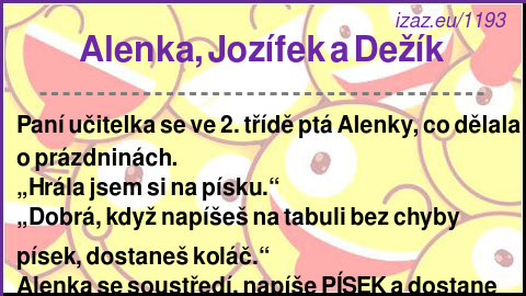 
Alenka, Jozífek a Dežík
