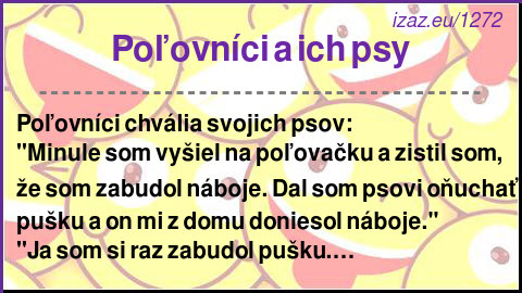 
Poľovníci a ich psy
