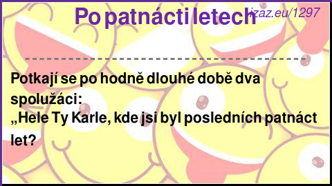 Po patnácti letech
