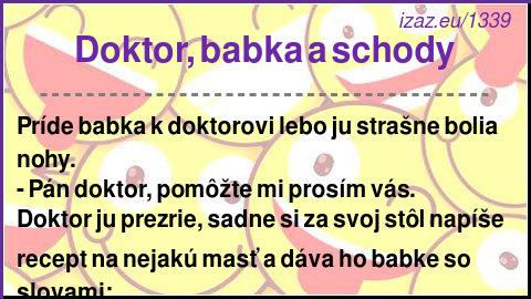 
Doktor, babka a schody
