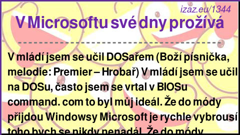 
V Microsoftu své dny prožívá
