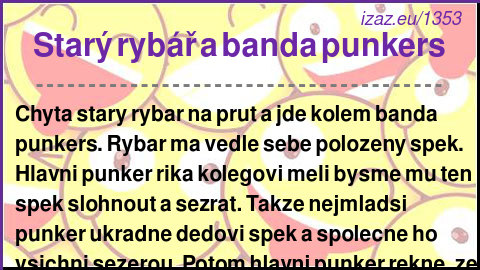 
Starý rybář a banda punkers
