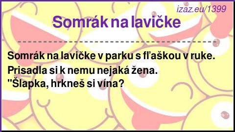 
Somrák na lavičke 
