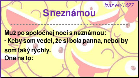 
S neznámou
