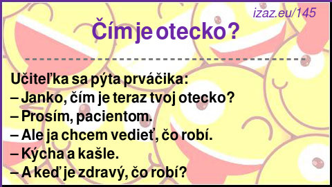 Čím je otecko?
