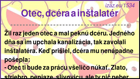
Otec, dcéra a inštalatér
