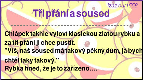 
Tři přání a soused
