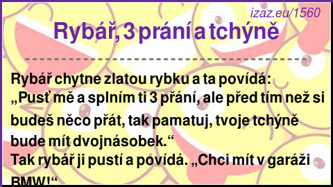 
Rybář, 3 prání a tchýně
