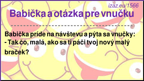 
Babička a otázka pre vnučku
