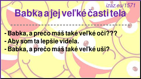 
Babka a jej veľké časti tela

