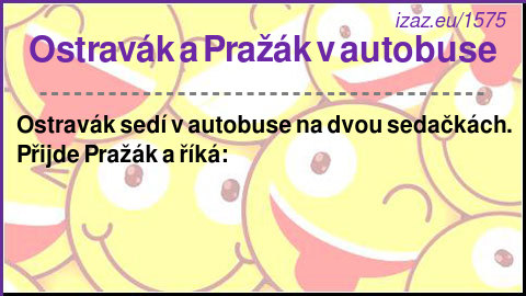 
Ostravák a Pražák v autobuse
