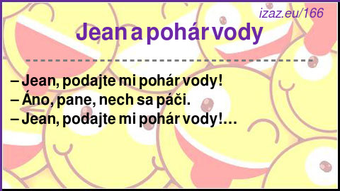 Jean a pohár vody