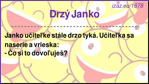 
Drzý Janko
