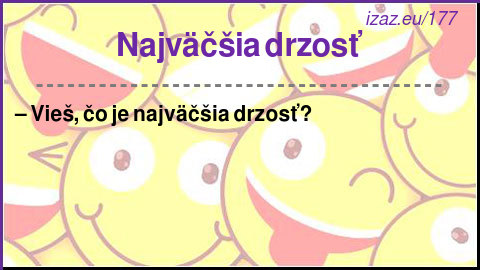 Najväčšia drzosť