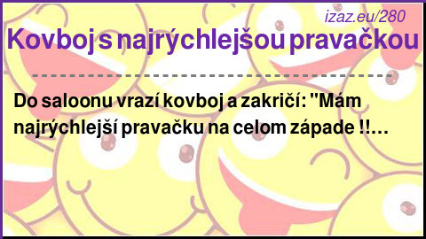 
Kovboj s najrýchlejšou pravačkou
