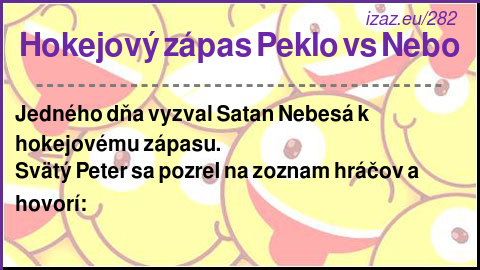 
Hokejový zápas Peklo vs Nebo
