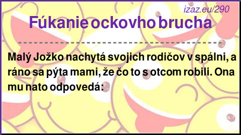 
Fúkanie ockovho brucha
