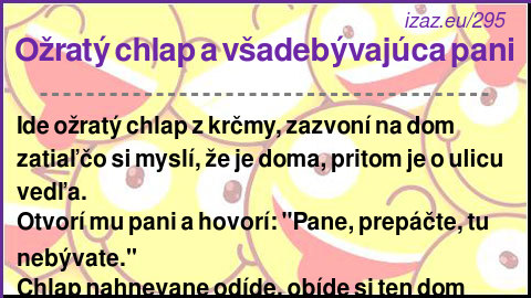 
Ožratý chlap a všadebývajúca pani
