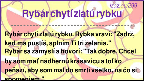 
Rybár chytí zlatú rybku
