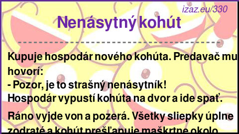 
Nenásytný kohút
