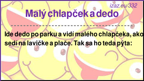 
Malý chlapček a dedo
